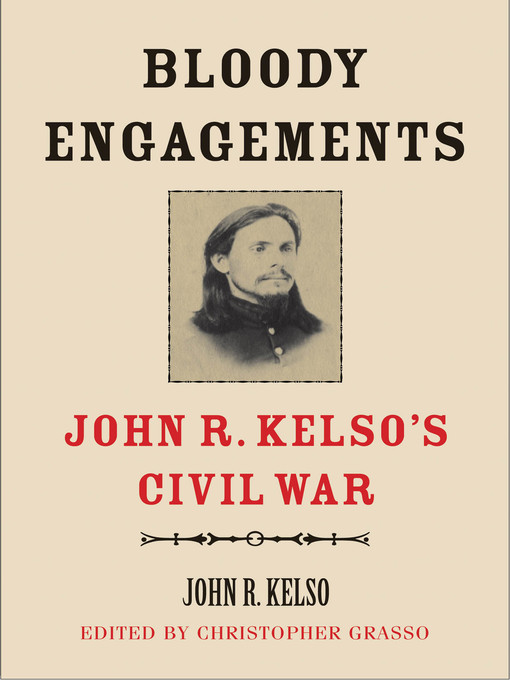 Title details for Bloody Engagements by John R. Kelso - Available